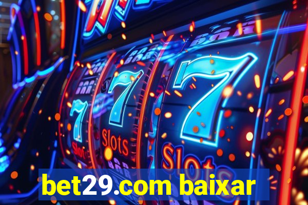 bet29.com baixar